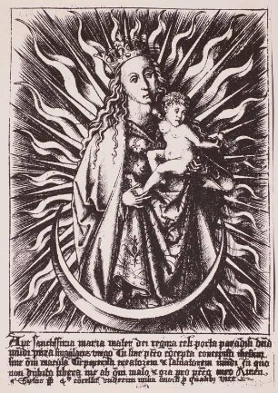 Halbfigur der Maria mit dem Christuskind mit Birne im Strahlenkranz auf Mondsichel und 5 Zeilen lateinisches Gebet