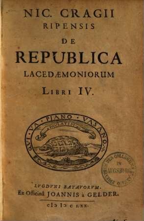 Nic. Cragii Ripensis De republica Lacedaemoniorum Libri IV
