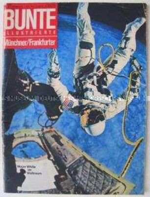 Wochenzeitschrift "BUNTE ILLUSTRIERTE" über den Raumflug von "Gemini 4" mit dem Ausstieg des Astronauten White