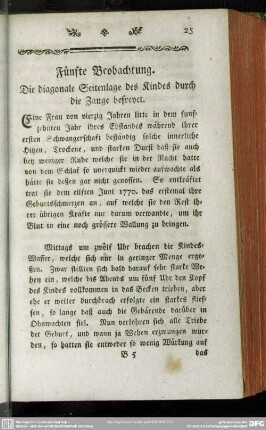 Fünfte Beobachtung. Die diagonale Seitenlage des Kindes durch die Zange befreyet
