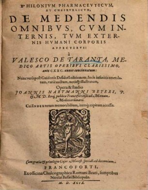 Philonium Pharmaceuticum et cheirurgicum de medendis omnibus, cum internis, tum externis humani corporis affectibus ...