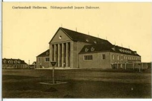 Hellerau. Dalcroze - Schule