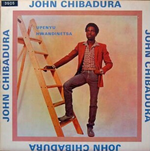 John Chibadura and The Tembo Brothers "Upenyu Hwandinetsa"