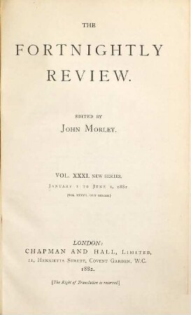 The fortnightly review. 37. 1882 = N.S., Vol. 31