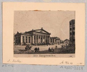 Die Altstädtische Wache (Schinkelwache) in Dresden, Blick nach Nordwesten, Ausschnitt aus einem Erinnerungsblatt an Dresden mit 2 großen und 16 kleinen Stadtansichten