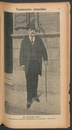 Sr. Rodolfo Calvo, director de la Sección Administrativa de Correos y Telégrafos - [Retrato] : Transeúntes conocidos