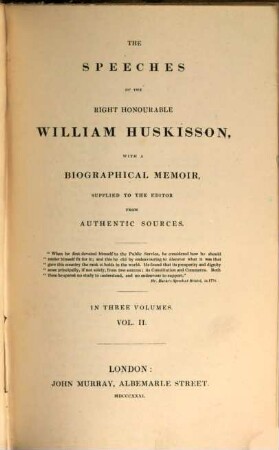 The speeches of the right honourable William Huskisson : with a biographical Memoir, supplied to the editor from authentic sources ; in three volumes. 2