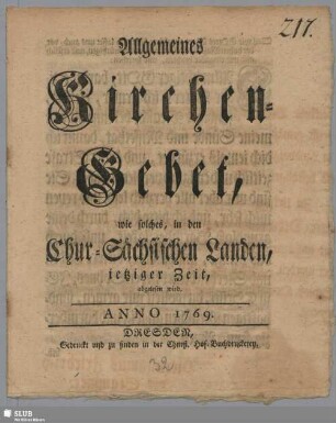 Allgemeines Kirchen-Gebet, wie solches, in den Chur-Sächsischen Landen, ietziger Zeit, abgelesen wird