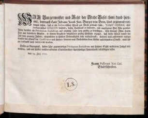 Wir Burgermeister und Raht der Stadt Basel thun kund hiermit,[...]
