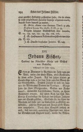XVI. Johann Fischer, Cardinal der Römischen Kirche und Bischof von Rochester, enthauptet im Jahr 1535.