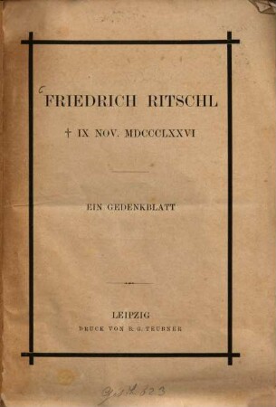 Friedrich Ritschl, † 9. Nov. 1876 : Ein Gedenkblatt