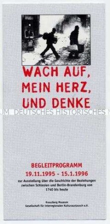 Begleitprogramm zur Ausstellung "Wach auf, mein Herz, und denke" über die schlesisch-brandenburgischen Beziehungen von 1740 bis zur Gegenwart