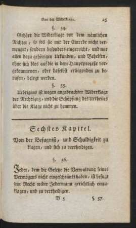 Sechstes Kapitel. Von der Befugniß, und Schuldigkeit zu klagen, und sich zu vertheidigen