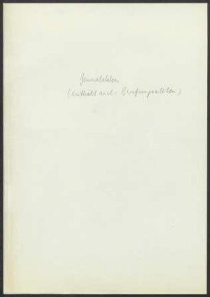 Generalakten (enthält auch: Berufungsakten)