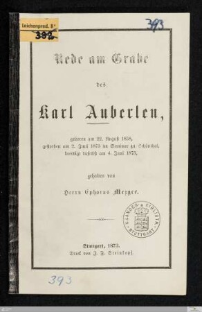 Rede am Grabe des Karl Auberlen : geboren am 22. August 1858, gestorben am 2. Juni 1873 im Seminar zu Schönthal, beerdigt daselbst am 4. Juni 1873