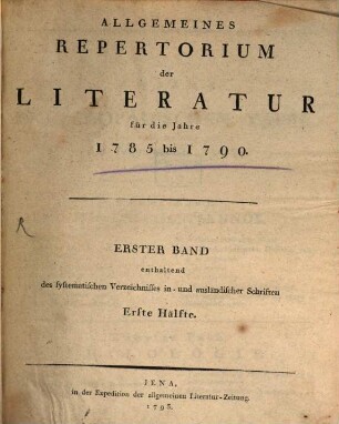 Allgemeines Repertorium der Literatur. [1.] 1785/90 (1793) = Fach 1-9