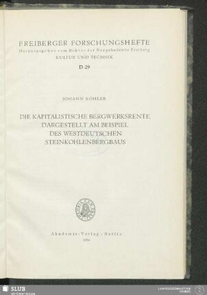 Die kapitalistische Bergwerksrente, dargestellt am Beispiel des westdeutschen Steinkohlenbergbaus : [mit 40 Tabellen]