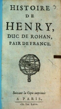 Histoire de Henry Duc de Rohan, pair de France