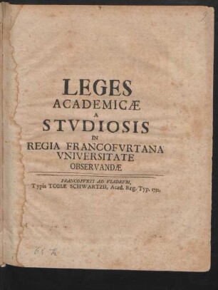 Leges Academicæ A Studiosis In Regia Francofurtana Universitate Observandæ