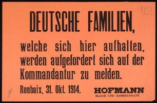 "Deutsche Familien, welche sich hier aufhalten, werden aufgefordert, sich auf der Kommandantur zu melden"
