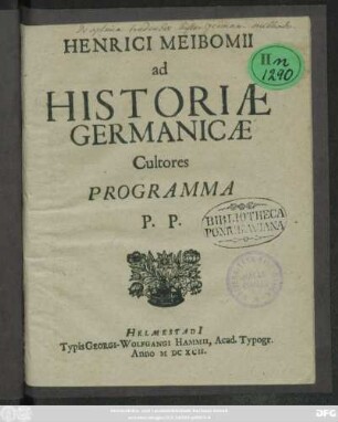 Henrici Meibomii ad Historiae Germanicae Cultores Programma P. P.