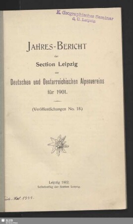 1901(1902): Jahresbericht der Sektion Leipzig des Deutschen und Österreichischen Alpenvereins