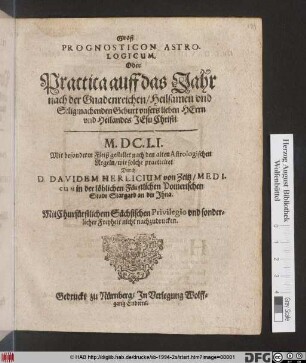 Groß Prognosticon Astrologicum, Oder Practica auff das Jahr ... M.DC.LI.