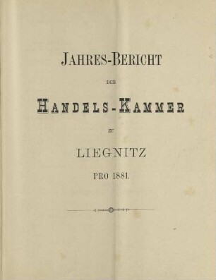 Jahresbericht der Handelskammer zu Liegnitz