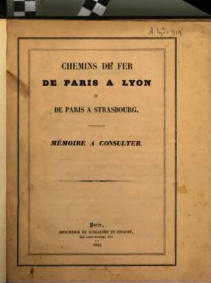 Chemins de fer de Paris a Lyon et de Paris a Strasbourg : Mémoire a consulter