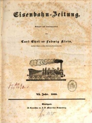 Eisenbahn-Zeitung : Organ der Vereine deutscher Eisenbahn-Verwaltungen und Eisenbahn-Techniker. 6. 1848