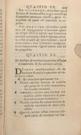 Quaestio XX. De bonitate & malitia exteriorum actuum humanorum, in sex articulos divisa.