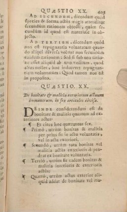 Quaestio XX. De bonitate & malitia exteriorum actuum humanorum, in sex articulos divisa.