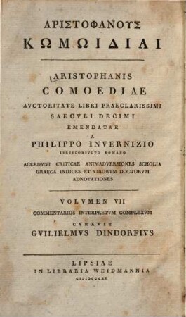 Aristophanus Kōmōidiai. Volumen VII, Commentarii in Aristophanis comoedias