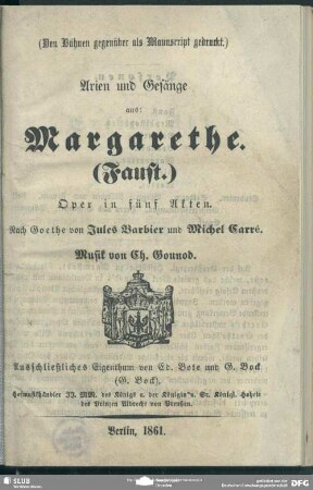 Arien und Gesänge aus: Margarethe (Faust) : Oper in fünf Akten