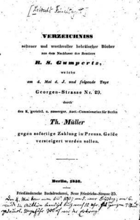 Verzeichniss seltener und werthvoller hebräischer Bücher : aus dem Nachlasse des Rentiers R.S. Gumpert ... versteigert werden sollen
