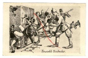 Nr. 43: Erwischte Einbrecher (Deutsche und österreichische Soldaten nehmen mit Bajonnetten die Feindmächte fest, die in einen Tresor einbrechen wollen) (verboten)