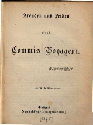 Freuden und Leiden eines Commis Voyageur