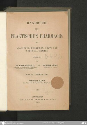 1 (1887): Handbuch der praktischen Pharmacie für Apotheker, Drogisten, Ärtze und Medicinal-Beamte : In 2 Bden.
