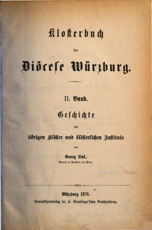 Klosterbuch der Diöcese Würzburg. 2, Geschichte der übrigen Klöster und klösterlichen Institute