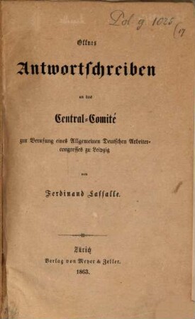 Offnes Antwortschreiben an das Central-Comité zur Berufung eines Allgemeinen Deutschen Arbeitercongresses zu Leipzig