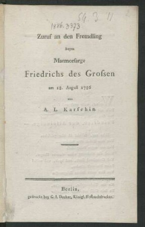 Zuruf an den Fremdling beym Marmorsarge Friedrichs des Grossen am 18. August 1786