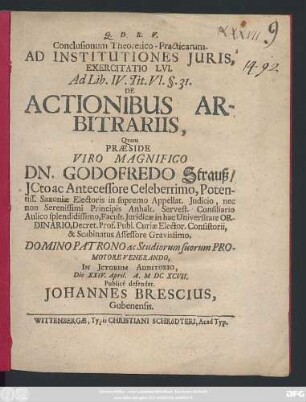 Conclusionum Theoretico-Practicarum. Ad Institutiones Iuris, Exercitatio LVI. Ad Lib. IV. Tit. VI. §. 31. De Actionibus Arbitrariis