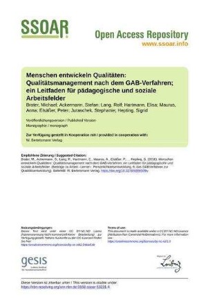 Menschen entwickeln Qualitäten: Qualitätsmanagement nach dem GAB-Verfahren; ein Leitfaden für pädagogische und soziale Arbeitsfelder