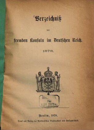 Verzeichniss der fremden Konsuln im Deutschen Reich. 1878