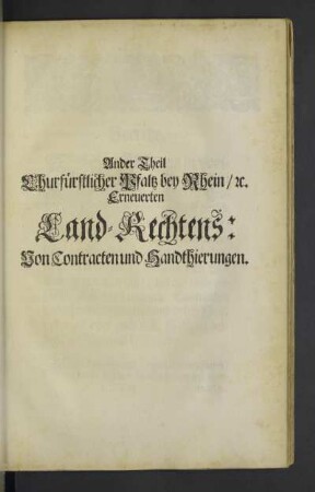 Ander Theil ... Von Contracten und Handthierungen.