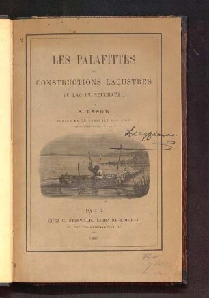 Les Palafittes ou constructions lacustres du Lac de Neuchatel