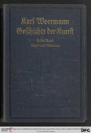 Band 1: Geschichte der Kunst aller Zeiten und Völker: Die Kunst der Urzeit, die alte Kunst Ägyptens, Westasiens und der Mittelmeerländer