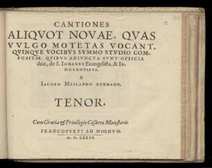 Jakob Meiland: Cantiones aliquot novae ... motetas vacant, quinque vocibus ... Tenor