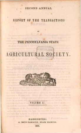 Annual report of the transactions of the Pennsylvania State Agricultural Society. 2. 1854/55 (1855)