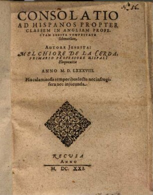 Consolatio Ad Hispanos Propter Classem In Angliam Profectam Subita Tempestate submersam
